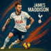 Tottenham’s Creative Heartbeat: Why James Maddison Is Irreplaceable