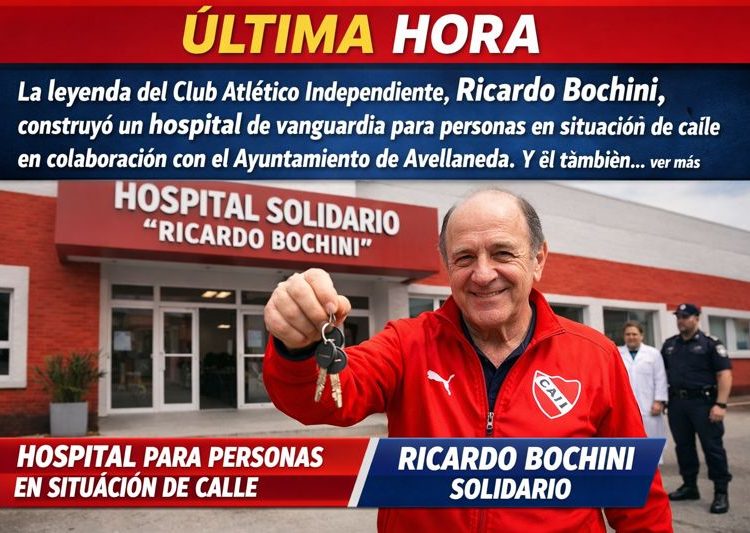 ÚLTIMA HORA: La leyenda del Club Atlético Independiente, Ricardo Bochini, construyó un hospital de vanguardia para personas en situación de calle en colaboración con el Ayuntamiento de Avellaneda. Y él también… ver más