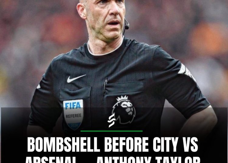 Referee Bombshell Before City vs Arsenal — Anthony Taylor’s True Allegiance Revealed